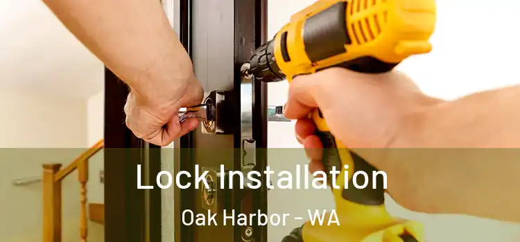 Lock Installation Oak Harbor - WA