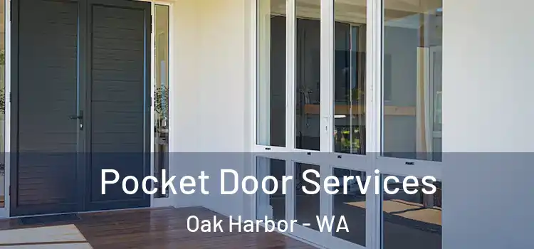 Pocket Door Services Oak Harbor - WA